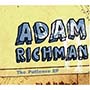Adam Richman - Patience EP